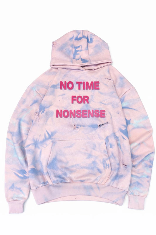 NO TIME FOR NONSENSE Hoodie